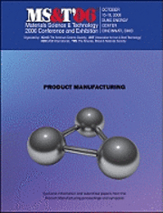 bokomslag Materials Science and Technology (MS&T) 2006