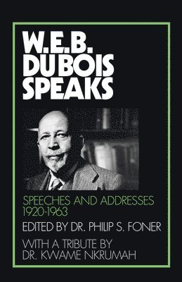bokomslag W.E.B. Du Bois Speaks