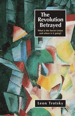 Leon Trotsky - Revolution Betrayed, Häftad