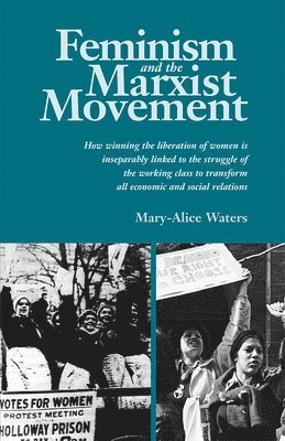 Feminism and the Marxist Movement 1