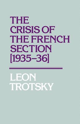 bokomslag Crisis of the French Section, 1935-36