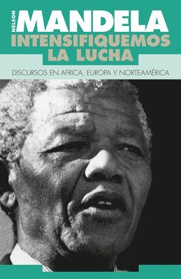 Nelson Mandela - Intensifiquemos la Lucha, Häftad