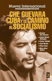 bokomslag Che Guevara, Cuba y el Camino al Socialismo