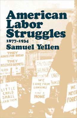 bokomslag American Labor Struggles