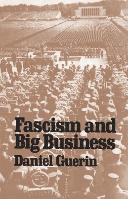 Daniel Guerin - Fascism and Big Business, Häftad