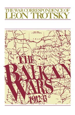 bokomslag The Balkan Wars: 1912-1913