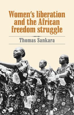 Women's Liberation and the African Freedom Struggle 1