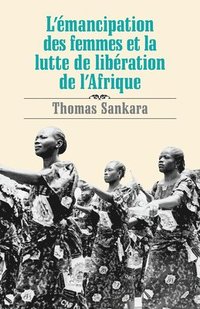 bokomslag L' Emancipation des Femmes et la Lutte de Liberation de l'Afrique