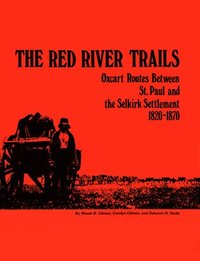 bokomslag The Red River Trails 1820-1870