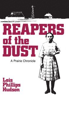 Lois Phillips Hudson - Reapers of the Dust, Häftad