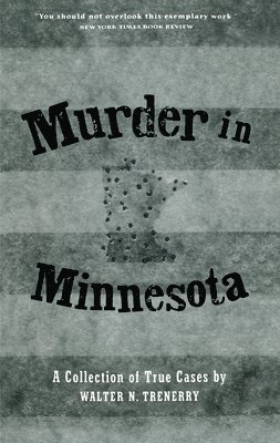 Walter N. Trenerry - Murder in Minnesota, Häftad