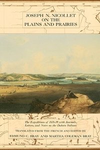 bokomslag Jospeh N.Nicolett on the Plains and Prairies