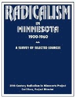 bokomslag Radicalism in Minnesota, 1900-1960