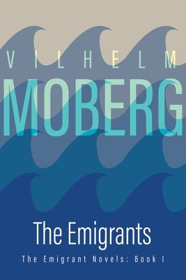 Vilhelm Moberg - Emigrants, Häftad
