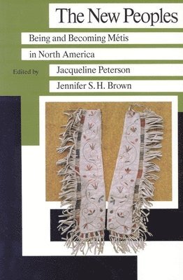 Jacquelyn Peterson, Jennifer S. H. Brown, Jacqueline Peterson - New Peoples, Häftad