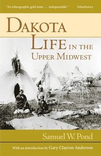 bokomslag Dakota Life in the Upper Midwest
