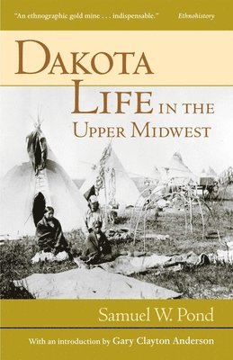 Dakota Life in the Upper Midwest 1