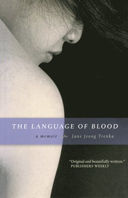 Jane Jeong Trenka - Language of Blood, Häftad