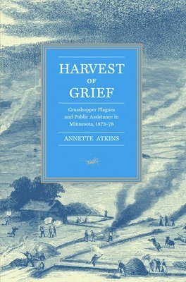 Annette Atkins - Harvest of Grief, Häftad