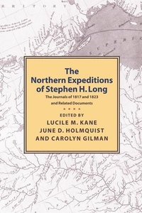 bokomslag Northern Expeditions of Stephen H.Long: The Journals of 1817 and 1823 and Related Documents