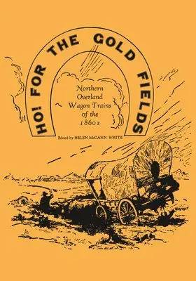 Helen M. White - Ho for the Gold Fields, Häftad. Tillgänglighet: Lägg i varukorg
