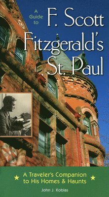 bokomslag Guide to F. Scott Fitzgerald's St Paul