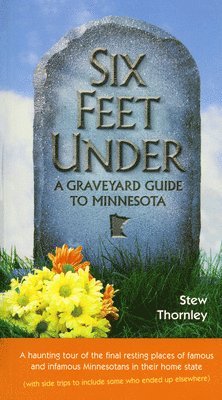 Stew Thornley - Six Feet Under, Häftad