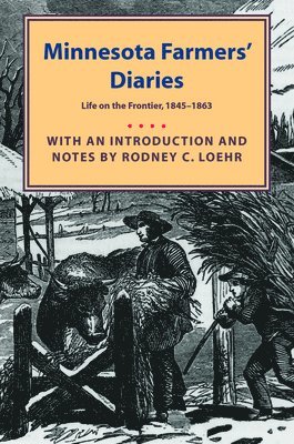 bokomslag Minnesota Farmers' Diaries: Life on the Frontier, 1845-1863