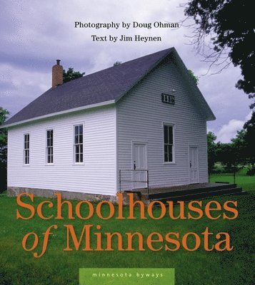 Schoolhouses of Minnesota 1