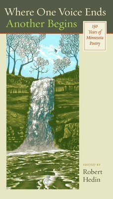 Robert Hedin - Where One Voice Ends Another Begins, Inbunden