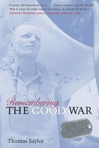 bokomslag Remembering the Good War: Minnesota's Greatest Generation