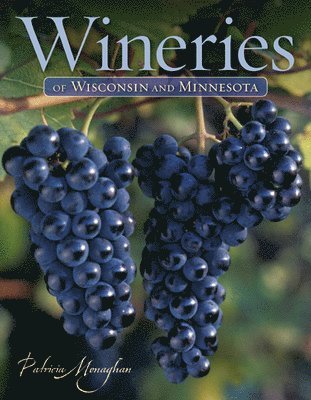 bokomslag Wineries of Wisconsin and Minnesota