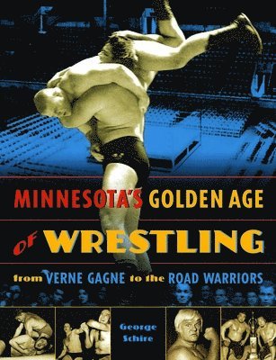 Minnesota's Golden Age of Wrestling 1