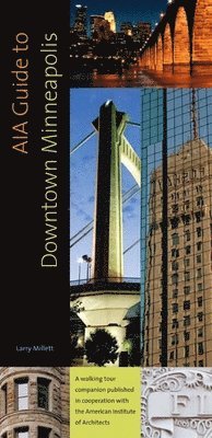 bokomslag AIA Guide to Downtown Minneapolis