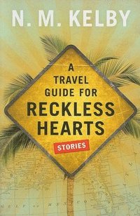 bokomslag Travel Guide for Reckless Hearts