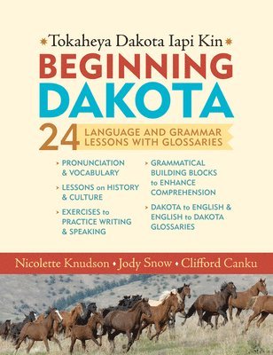 Nicolette Knudson, Jody Snow, Clifford Canku - Beginning Dakota / Tokaheya Dakota Iyapi Kin, Häftad
