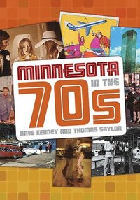 bokomslag Minnesota in the 70s