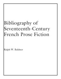 bokomslag Bibliography of Seventeenth-Century French Prose Fiction