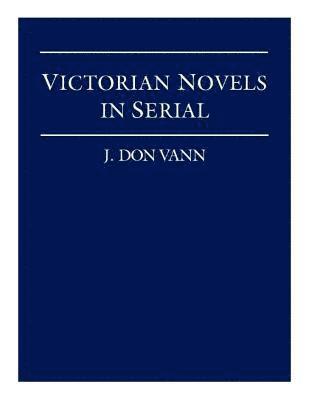 Victorian Novels in Serial 1
