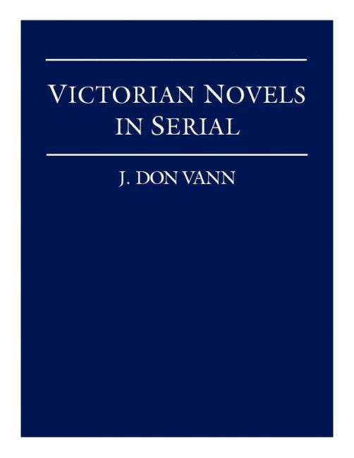 Victorian Novels in Serial 1