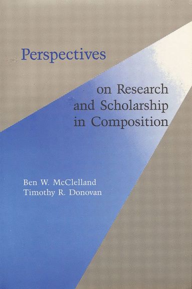 bokomslag Perspectives on Research and Scholarship In Composition