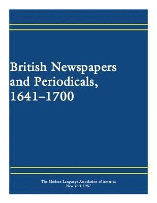 bokomslag British Newspapers and Periodicals, 16411700