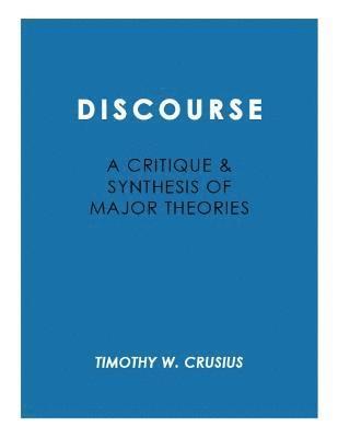 Discourse: Critique and Synthesis