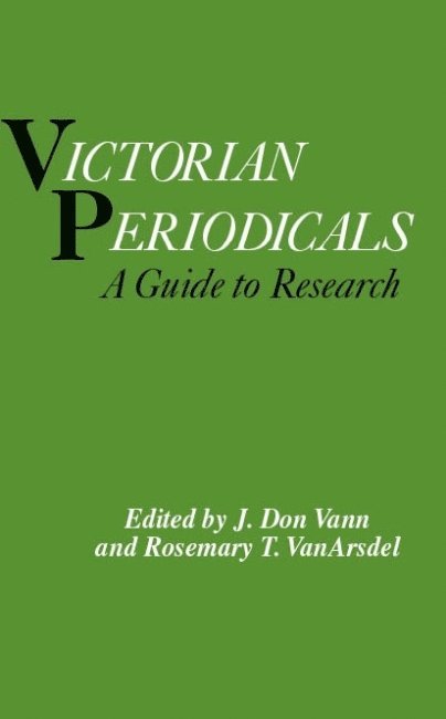 Don J. Vann, J. Don Vann, Nancy P. Vanarsdale, J Don Vann, Nancy P Vanarsdale, Rosemary T Vanarsdel - Victorian Periodicals, Volume 2, Inbunden