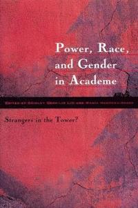 bokomslag Power, Race and Gender in Academe