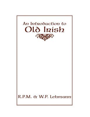 An Introduction to Old Irish 1