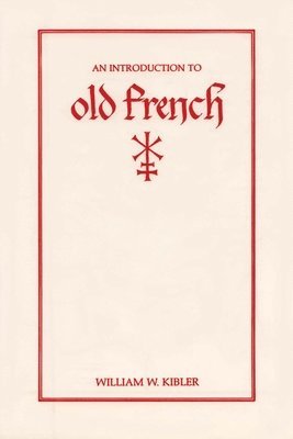 bokomslag An Introduction to Old French