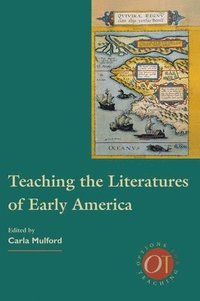 bokomslag Teaching the Literatures of Early America