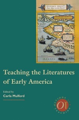 Teaching the Literatures of Early America 1