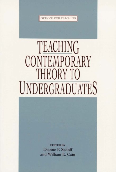 Teaching Contemporary Theory to Undergraduates 1